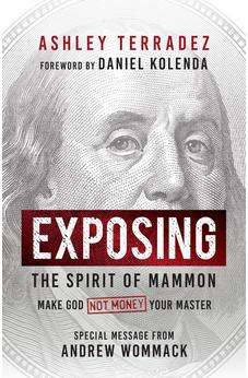 Exposing the Spirit of Mammon: Make God-Not Money-Your Master