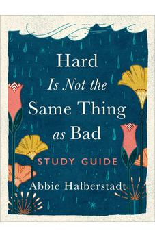 Hard Is Not the Same Thing as Bad Study Guide