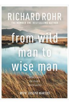 From Wild Man to Wise Man