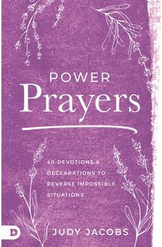 Power Prayers: 40 Devotions and Declarations to Reverse Impossible Situations - Biblestore.com