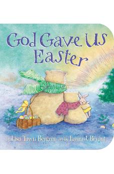 God Gave Us Easter (God Gave Us Series)