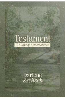 Testament: 30 Days of Remembrance