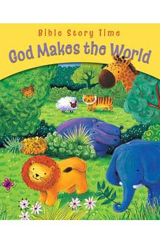 God Makes the World: Pack of 10 (Bible Story Time)