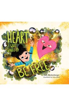 The Heart Who Wanted to Be Free (A story about finding freedom through admitting our wrongs) (StrongHeart Stories)