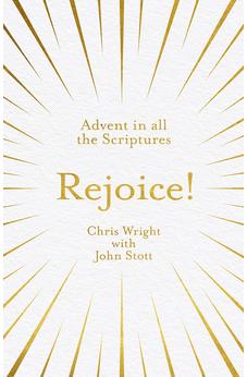 Rejoice!: Advent in All the Scriptures