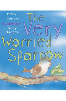 The Very Worried Sparrow