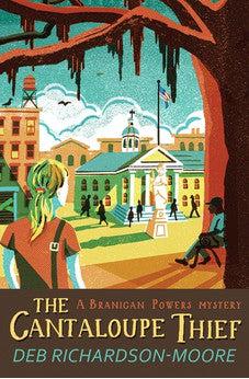 The Cantaloupe Thief (Branigan Powers Mystery Series Book 1)