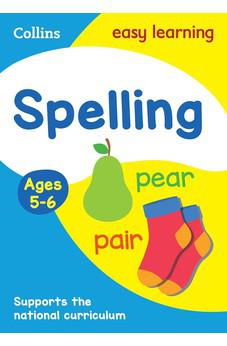 Collins Easy Learning Age 5-7 Spelling Ages 5-6: New Edition