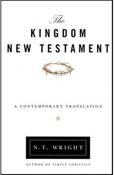 Kingdom New Testament N.T. Wright: A Contemporary Translation