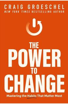 The Power to Change - by Craig Groeschel (Paperback)