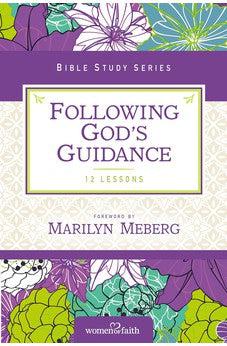 Following God's Guidance: Growing in Faith Every Day (Women of Faith Study Guide Series) 9780310682714