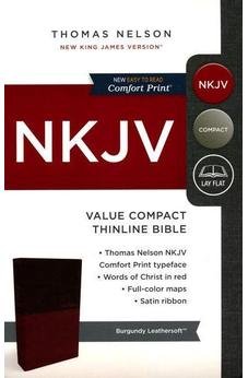 NKJV, Value Thinline Bible, Compact, Leathersoft, Burgundy, Red Letter Edition, Comfort Print