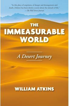 The Immeasurable World: Journeys in Desert Places