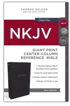 NKJV Reference Bible, Center-Column Giant Print, Leather-Look, Black, Red Letter Edition, Comfort Print 9780785217565 - Biblestore.com