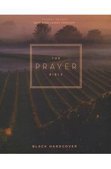 NKJV The Prayer Bible: Pray God’s Word Cover to Cover (Hardcover, Red Letter)