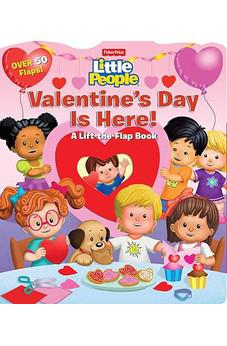 Fisher-Price Little People: Valentine's Day Is Here! (Lift-the-Flap)