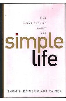 Simple Life: Time, Relationships, Money, God 9780805448863
