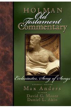 Ecclesiastes, Songs of Songs (Holman Old Testament Commentary, Vol 14) 9780805494822