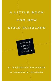 A Little Book for New Bible Scholars (Little Books)
