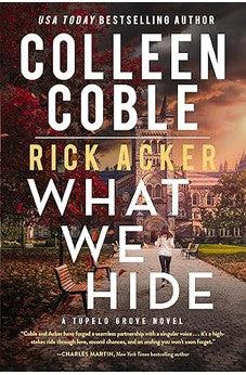 What We Hide (A Tupelo Grove Novel) Book 1 of 2
