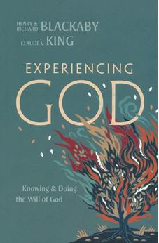 Experiencing God (2021 Edition): Knowing and Doing the Will of God