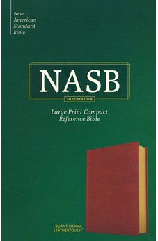 NASB Large Print Compact Reference Bible, Burnt Sienna Leathertouch