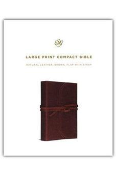 ESV Large Print Compact Bible (Brown, Flap with Strap)