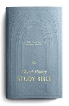 ESV Church History Study Bible: Voices from the Past, Wisdom for the Present (Hardcover)