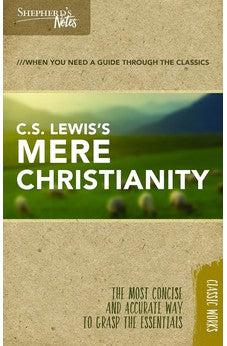 Shepherd's Notes: C.S. Lewis's Mere Christianity 9781462749591