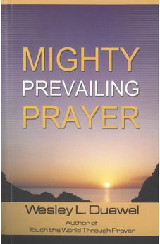 Mighty Prevailing Prayer (Paperback)
