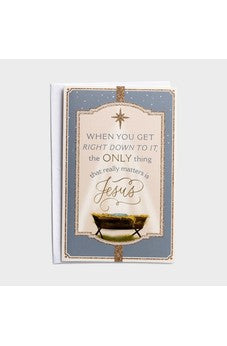DaySpring - The Only Thing That Really Matters is Jesus - 18 Boxed Christmas Cards & Envelopes (J6347), Multi