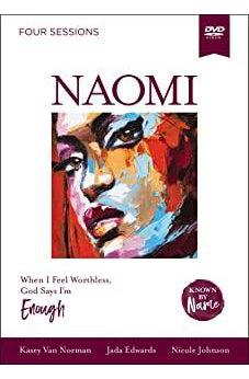 Naomi Video Study: When I Feel Worthless, God Says I’m Enough