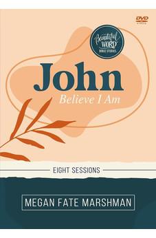 John Video Study: Believe I Am
