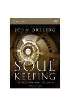 Soul Keeping: A DVD Study