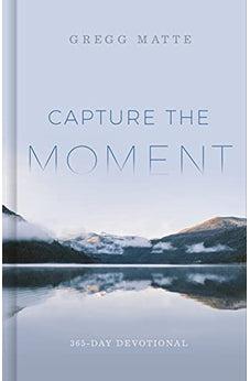 Capture the Moment: 365-Day Devotional