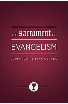The Sacrament of Evangelism
