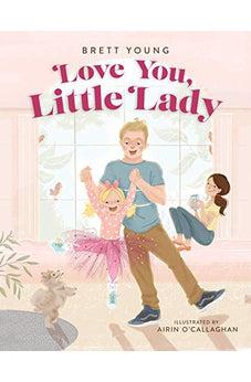 Love You, Little Lady