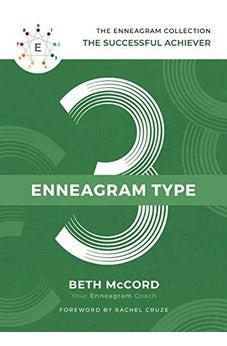 The Enneagram Type 3: The Successful Achiever (The Enneagram Collection)