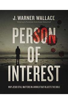 Person of Interest: Why Jesus Still Matters in a World that Rejects the Bible