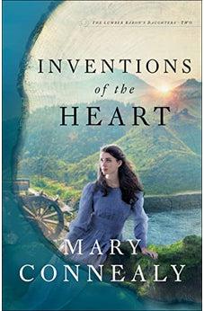 Inventions of the Heart (The Lumber Baron's Daughters) Book 2 of 3