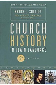 Church History in Plain Language, Fifth Edition - Biblestore.com