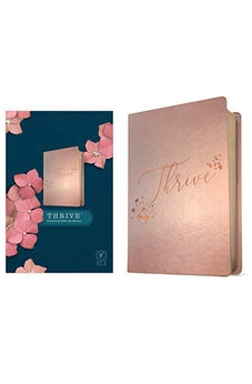NLT THRIVE Devotional Bible for Women LeatherLike Rose Metallic