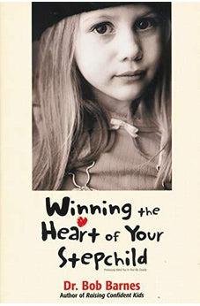 Winning the Heart of Your Stepchild