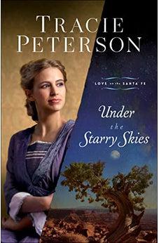 Under the Starry Skies (Love on the Santa Fe) Book 3 of 3