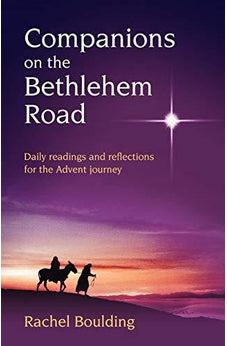 Companions on the Bethlehem Road 9780857460653