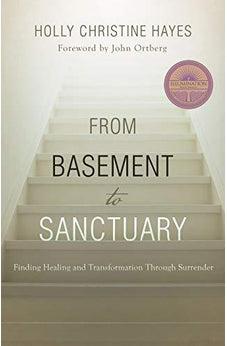 From Basement to Sanctuary: Finding Healing and Transformation Through Surrender