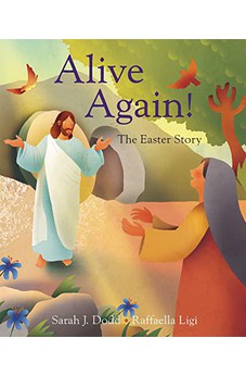 Alive Again! The Easter Story