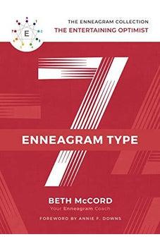 The Enneagram Type 7: The Entertaining Optimist (The Enneagram Collection)