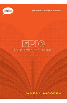 Epic: The Storyline of the Bible (Bible Savvy Series)