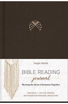 Woven Bible Reading Journal: Weaving the Story of Scripture Together